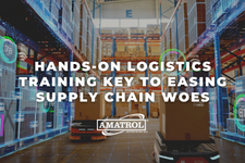 Hands-On Logistics Training Key to Easing Supply Chain Woes 