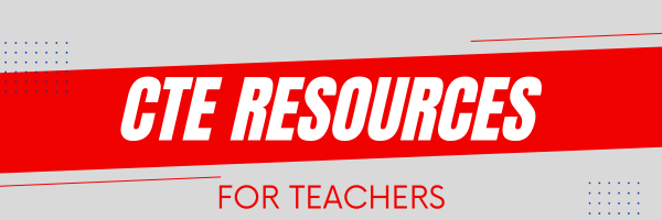 CTE Resources for Teachers